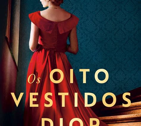 OS OITO VESTIDOS DIOR .